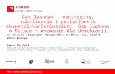 Gaz łupkowy – monitoring, mobilizacja i partycypacja obywatelska/Seminarium: Gaz łupkowy w Polsce – wyzwanie dla demokracji PROJEKT WSPÓŁFINANSOWANY PRZEZ.