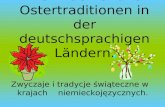 Weihnachts- und Ostertraditionen in der deutschsprachigen Ländern. Zwyczaje i tradycje świąteczne w krajach niemieckojęzycznych.