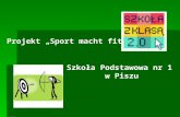 Projekt Sport macht fit Szkoła Podstawowa nr 1 w Piszu.