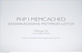 PHP i memcached, zaawansowane przypadki użycia