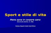 Sport e stile di vita Mens sana in corpore sano Giovenale (Satire, X, 356) Rotary Napoli Castel SantElmo.