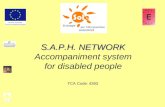S.A.P.H. NETWORK S.A.P.H. NETWORK Accompaniment system for disabled people TCA Code: 4393.