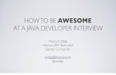 How to be Awesome at a Java Developer Job Interview (Confitura 2012, Polish)