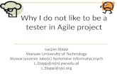 Why I do not like to be a tester in Agile project?