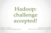 Atmosphere 2014: Hadoop: Challenge accepted! - Arkadiusz Osinski, Robert Mroczkowski