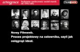 Nowy Filmweb. Proces projektowy na celowniku, czyli jak osiągnąć ideał - Prezentacja Artegence z Polish IA Summit 2011