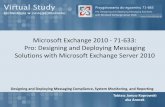 Virtual Study Beta Exam 71-663 Exchange 2010 Designing And Deploying Messaging Compliance System Monitoring And Reporting