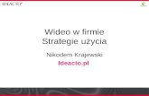 Wideo w komunikacji firmy - Nikodem Krajewski, Ideacto