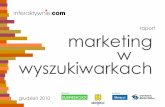 2010.12 Raport marketing w wyszukiwarkach - raport Interaktywnie.com
