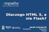 Dlaczego HTML 5, a nie Flash?