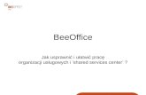BeeOffice dla Shared Services Center - usprawnij pracę zespołu