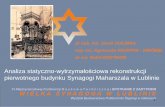 Static & strength analysis of reconstructed original Maharshal synagogue building in Lublin