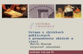 Ustawa o zbiórkach publicznych a prowadzenie zbiórek w sieci – Marcin Błaszyk, Krzysztof Jarosiński – SLC s.c./Urowska i Wspólnicy sp. k.
