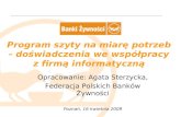Program szyty na miarę potrzeb, doświadczenia we współpracy z firmą informatyczną - Agata Sterzycka, Federacja Polskich Banków Żywności