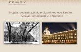 Projekt przebudowy Zamku Książąt Pomorskich w Szczecinie