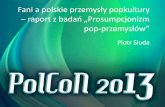 Fani a polskie przemysły popkultury – raport z badań „Prosumpcjonizm pop-przemysłów”