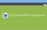 Tatrzański Park Narodowy - Tajemniczy Ogród