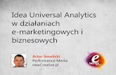 Artur Smolicki - Idea Universal Analytics w działaniach e-marketingowych i biznesowych.