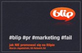 Jak się nie promować na Blipie? - Marcin Jagodziński, Blip.pl, GG Network SA