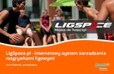 [spodek 2.0] ligspace.pl