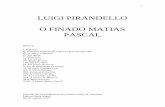 O Finado Matias Pascal - Luigi Pirandello