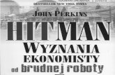 HITMAN Wyznania Ekonomisty Od Brudnej Roboty [John Perkins]