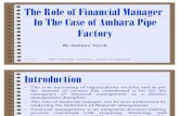 The Role of Financial Manager in the Case of Amhara Pipe Factory