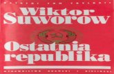 Wiktor Suworow - Ostatnia Republika (Mandragora76)