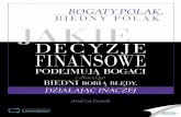 Andrzej Fesnak - Bogaty Polak, Biedny Polak - Jakie decyzje finansowe podejmują bogaci (full 338 str)