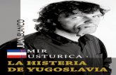 Emir Kusturica, La Histeria de Yugoslavia - Juan Blanco Arellana .