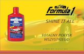 Formula 1 Shine It All / Totalny Polysk / mleczko do nablyszczania i pielegnacji lakieru i plastikow