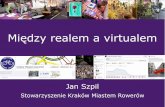Między realem, a virtualem. Organizacja eventu. – Jan Szpil z Kraków Miastem Rowerów na #ngo/ SZKOŁA.