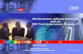 Monitorowanie aplikacji złożonych czyli jak IBM Tivoli może pomóc Twojemu IT