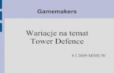 Wariacja na temat Tower Defence