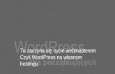 Wordpress dla początkujących szkolenie / warsztat 02/10 WordPress na własnym hostingu