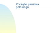 Poczatki Panstwa Polskiego