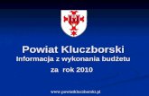 Powiat Kluczborski - Informacja z wykonania budżetu za  rok 2010