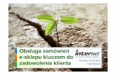 III Targi eHandlu: Internel (Polska) Sp. z o. o. Efektywna obsługa zamówień e-sklepu kluczem do zadowolenia klienta.