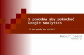 Google Analytics - 5 Powodów aby pokochać i dwa powody, aby się bać
