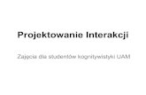 Projektowanie interakcji - laboratoria dla 4 i 5 roku kognitywistyki (CHI Poznań)