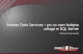 Master Data Services – Po co nam kolejna usługa w Sql Server - Mariusz Koprowski