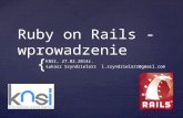 Ruby on rails wprowadzenie teoretyczne. Łukasz Szyndzielorz