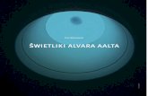 Piotr Winskowski, "Świetliki Alvara Aalta", Przestrzenie światła. Światło w przestrzeni
