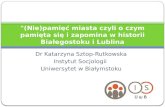 Badania nad lokalną pamięcią zbiorową 2012 Białystok-Lublin
