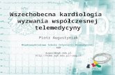 "Wszechobecna kardiologia - wyzwania współczesnej telemedycyny" - dr hab. Piotr Augustyniak (AGH)