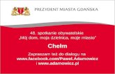 Prezentacja Gdańsk Chełm spotkanie z mieszkańcami