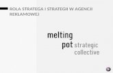 Rola strategii w procesie komunikacji. melting-pot