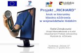 Projekt "RICHARD" krok w kierunku klastra eZdrowia w województwie łódzkim - Rafał Zdrajkowski