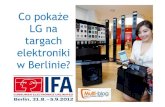 Co pokaże LG na targach IFA 2012 w Berlinie?
