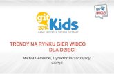 Git kids 2014: Trendy na rynku gier dla dzieci